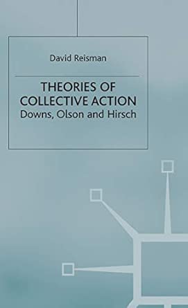 Theories of Collective Action: Downs, Olson and Hirsch 1990th Edition book cover