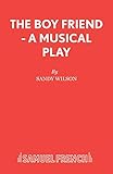 The Boy Friend - A Musical Play (Acting Edition)