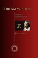 Dream Wisdom: Tarab Rinpoche’s astounding insights - A guide to evolving a life of joy and profound body-mind existential horizons 8793289154 Book Cover