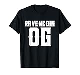 RAVENCOIN OG For Early RVN Adopters GPU Mining Ravencoin T-Shirt