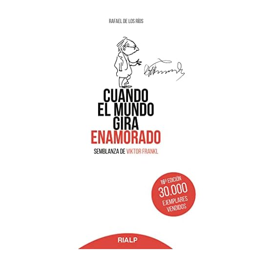 Cuando El Mundo Gira Enamorado: Semblanza de Viktor Frankl: 169 (Bolsillo)