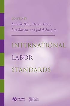 Paperback International Labor Standards: History, Theory, and Policy Options Book