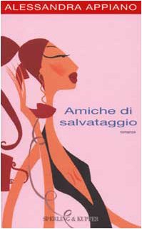 Paperback Amiche di salvataggio [Italian] Book