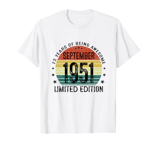 Nacido En 1951 73 Años Cumpleaños Hombre Septiembre 1951 Camiseta