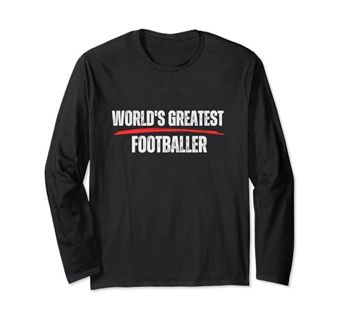 Image of World's Greatest Footballer -k ids and adults funny football Long Sleeve T-Shirt