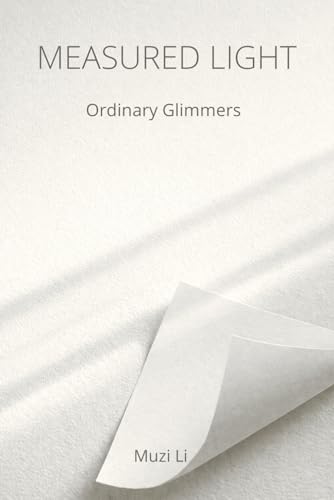 MEASURED LIGHT: Ordinary Glimmers