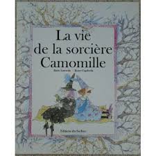 Vie de la sorcière Camomille La Lareula,Enric