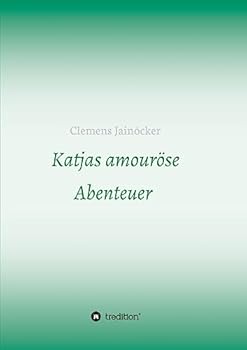 Paperback Katjas amouröse Abenteuer [German] Book