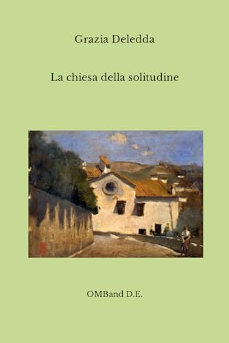 La chiesa della solitudine: (Edizione integrale