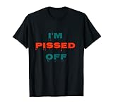 Pissed off and Proud