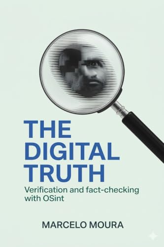 Volume XIV – A Verdade Digital Verificação e Fact-checking com OSINT