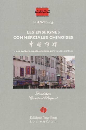 livre Les enseignes commerciales chinoises: Une écriture exposée chinoise dans l'espace urbain
