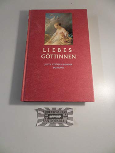 Preisvergleich Produktbild Liebesgöttinnen. Von der "Grossen Mutter" zum Hollywoodstar