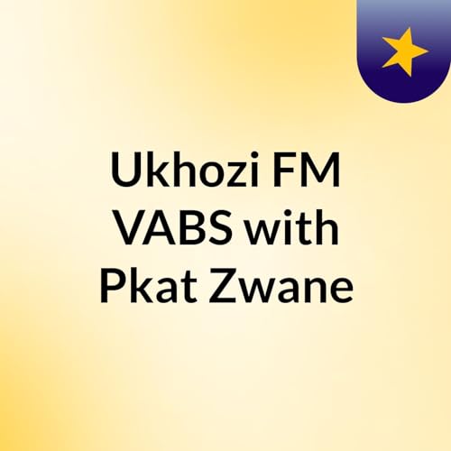 Ukhozi FM VABS with Pkat Zwane cover art