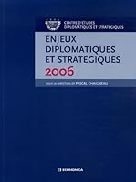 ENJEUX DIPLOMATIQUES ET STRATEGIQUES 2006 2717852077 Book Cover