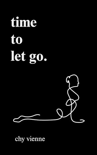 Time to Let Go: A Poetic Journey Through Release, Boundary Setting And Moving On (Soulful Reflections Series Book 2) (English Edition)