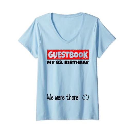 Mujer por favor firme, estábamos allí! libro de visitas para mi 83. cumpleaños Camiseta Cuello V
