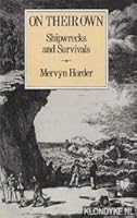 On Their Own: Shirwrecks and Survivals 0715610163 Book Cover