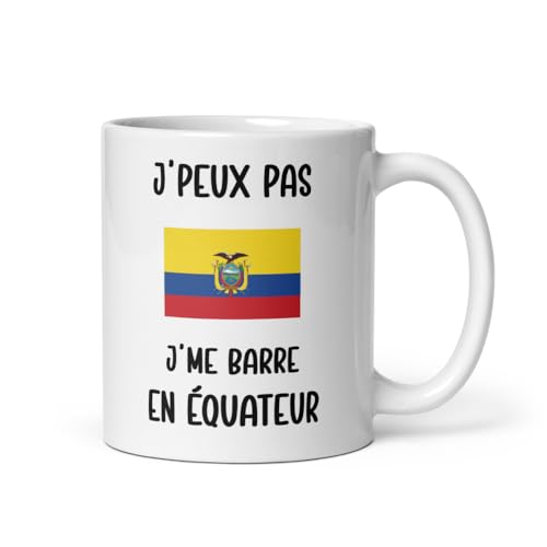 MugSmile Mug Équateur je peux pas je me barre en Équateur voyage humour tasse Équateur drôle vacances