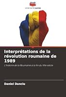 Interprétations de la révolution roumaine de 1989 (French Edition) 6202463252 Book Cover