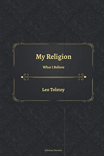 My Religion What I Believe