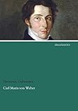 carl maria weber gesamtausgabe  Carl Maria von Weber