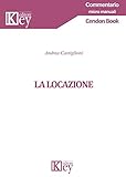 La Locazione (Commentario micro manuali) (Italian Edition)