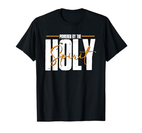 Powered by The Holy Spirit | God Jesus Religion | Believer T-Shirt