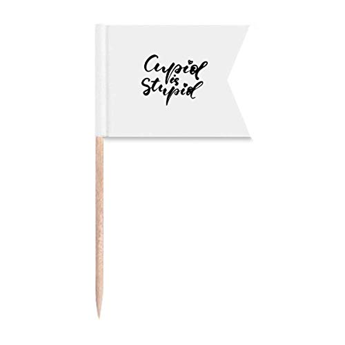 Cure-dents Cupid is Stupid contre les fêtes trop classiques