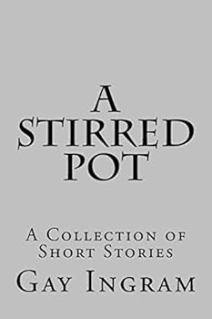 Paperback A Stirred Pot: A Collection of Short Stories Book