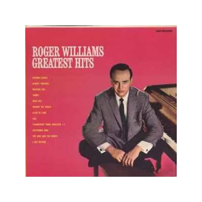 Roger Williams &lrm;&ndash; Greatest Hits Label:MCA Records &lrm;&ndash; MCA-63 Format: Vinyl, LP,