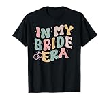 In My Bride Era Cute Gifts For Girlfriend Wifey