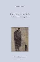 LA FRONTIERE INVISIBLE (Ombre et lumière) (French Edition) 2918394025 Book Cover