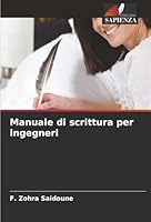 Manuale di scrittura per ingegneri (Italian Edition) 6208960770 Book Cover
