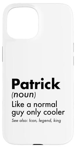 Patrick Like A Normal Guy Only Cooler Legend King �t�@�[�X�g�l�[�� �X�}�z�P�[�X iPhone 15 �p