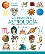 BIBLIA DE LA ASTROLOGÍA, LA: GUÍA DEFINITIVA DE... [Spanish] 8484451682 Book Cover