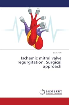 Paperback Ischemic mitral valve regurgitation. Surgical approach Book