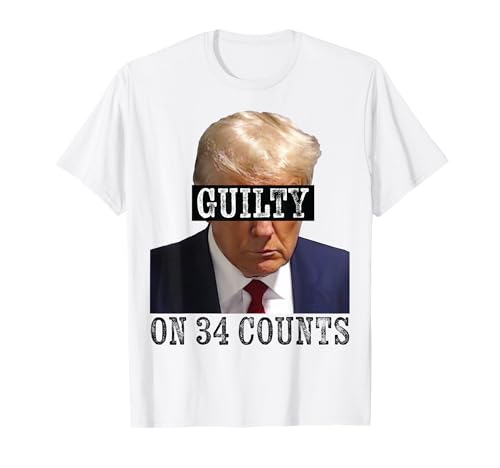 Mugshot présidentiel Donald J Trump Guilty on 34 Counts T-Shirt
