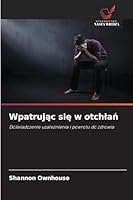 Wpatrując się w otchlań 620928647X Book Cover
