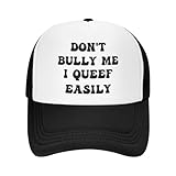 Dont Bully Me I Queef Easily Funny Gag Trucker Hat for Adult Humor Adjustable Mesh Sport Baseball Caps for Women Men Black