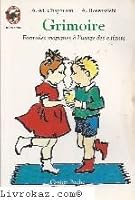 Grimoire, formules magiques a l'usage des enfants: - BENJAMIN, DES 3/4ANS (LITTÉRATURE JEUNESSE 2081629941 Book Cover