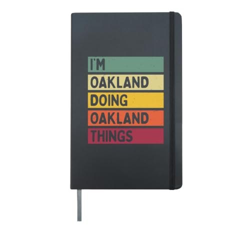 I'm Oakland Doing Oakland Things Funny Personalized Quote Hardcover Journal, Black