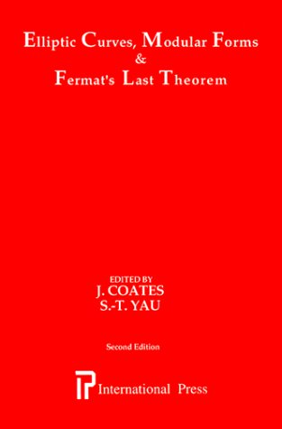 Elliptic Curves, Modular Forms, & Fermat's Last Theory: Proceedings of a Conference Held in the Institute of Mathematics of the Chinese University of Hong Kong