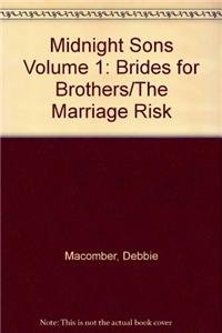 Midnight Sons Volume 1: Brides for Brothers/The... 0778316858 Book Cover