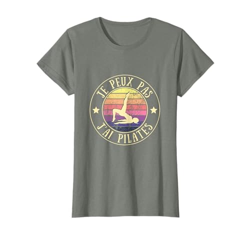 Humoristique Pilates Rigolo Drole Vintage - Je Peux Pas J’ai Pilates Femme Humour Yoga Idée Cadeau T-Shirt