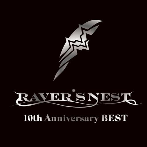 RAVER'S NEST - 10th anniversary BEST -