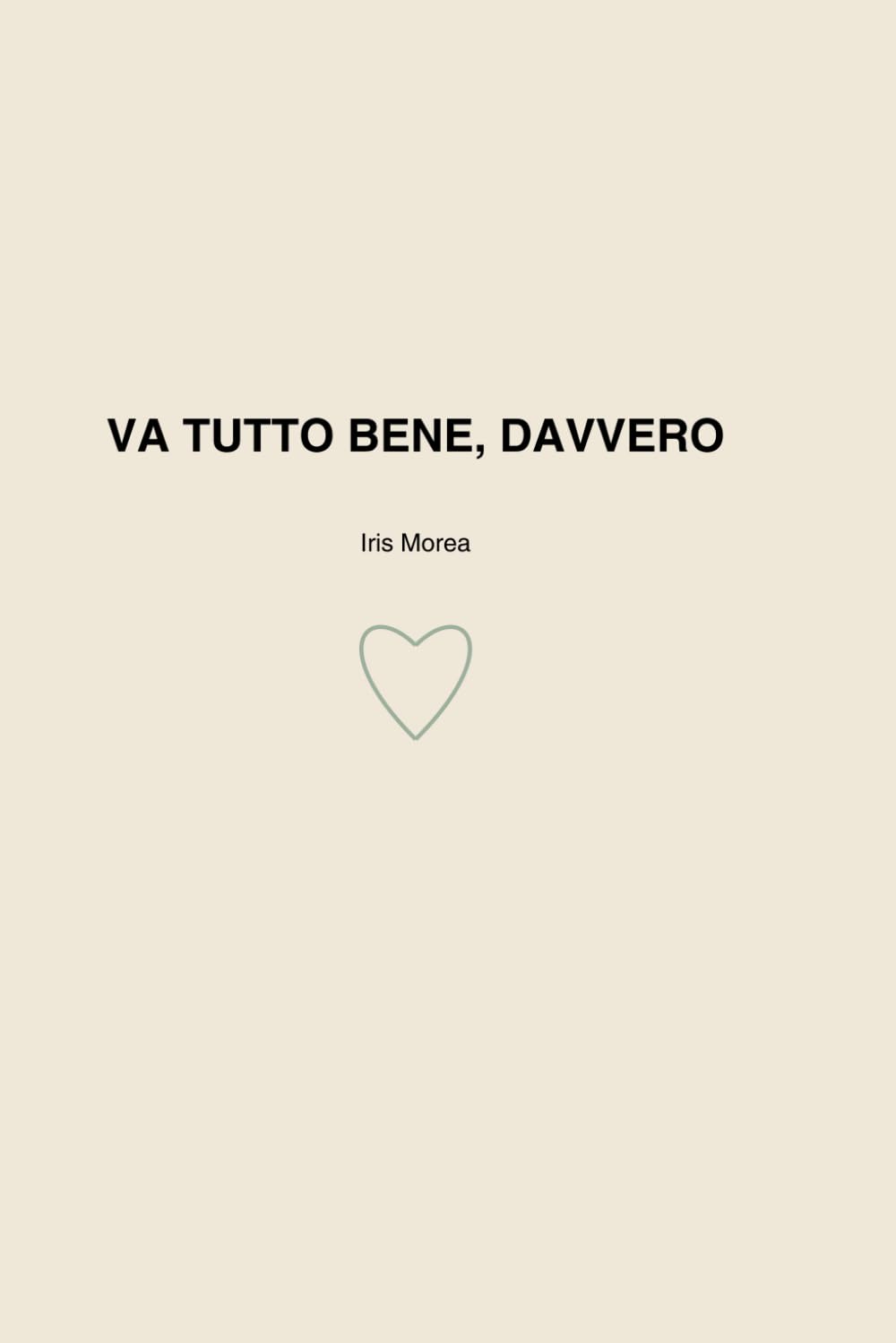 Va tutto bene, davvero: Un diario per rallentare, ritrovarsi e ascoltarsi