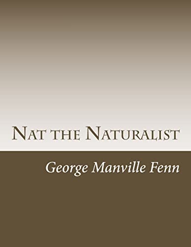 Nat the Naturalist 1514660911 Book Cover