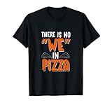 Photo Gallery non ci sono noi in pizza divertente cibo italiano design maglietta Photo Gallery non ci sono noi in pizza divertente cibo italiano design maglietta