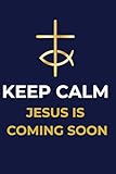 Keep Calm - Jesus is Coming Soon: Christliches Notizbuch mit Bibelversen & Vater unser (auf der Rückseite) A5/ 80 Seiten - Andre Schüle 